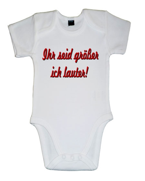 Ihr seid größer, ich lauter